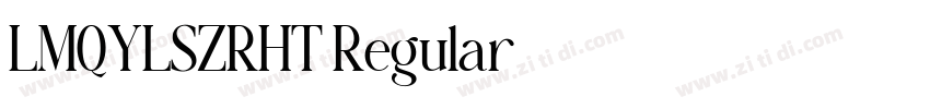 LMQYLSZRHT Regular字体转换